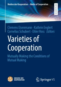 Varieties of Cooperation Media of Cooperation