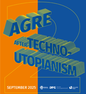 Workshopankündigung: Agre after Techno-Utopianism 2025